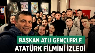 Başkan Atlı Gençlerle Atatürk Filmini İzledi