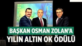 Başkan Osman Zolan’a Yılın Altın Ok Ödülü