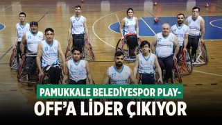 Pamukkale Belediyespor Play-Off’a lider çıkıyor