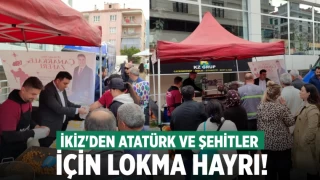 İkiz'den Atatürk ve şehitler için lokma hayrı