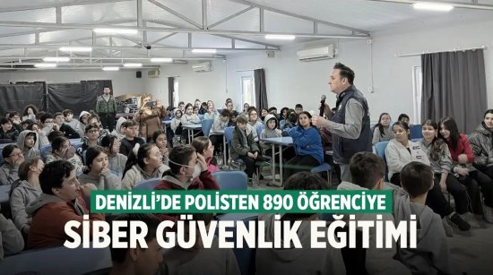 Denizli’de 890 Öğrenciye Siber Güvenlik Eğitimi