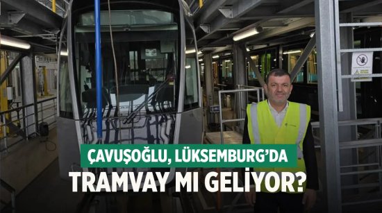 Denizli'ye tramvay mı geliyor! Çavuşoğlu'ndan inceleme