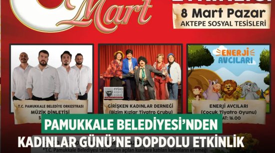 Pamukkale Belediyesi’nden Kadınlar Günü’ne dopdolu etkinlik