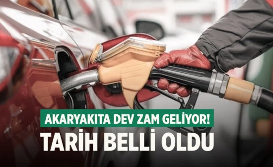 Akaryakıta dev zam geliyor! Tarih belli oldu