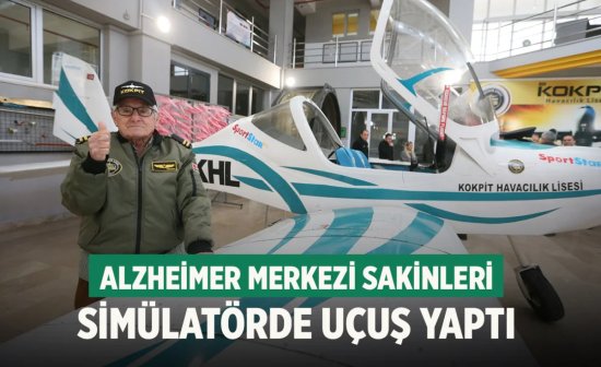 Alzheimer Merkezi sakinleri simülatörde uçuş yaptı