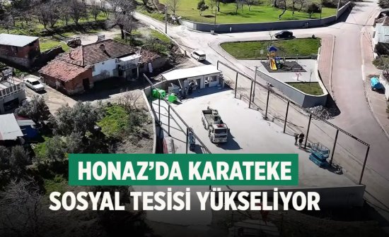 Honaz’da Karateke Sosyal Tesisi yükseliyor