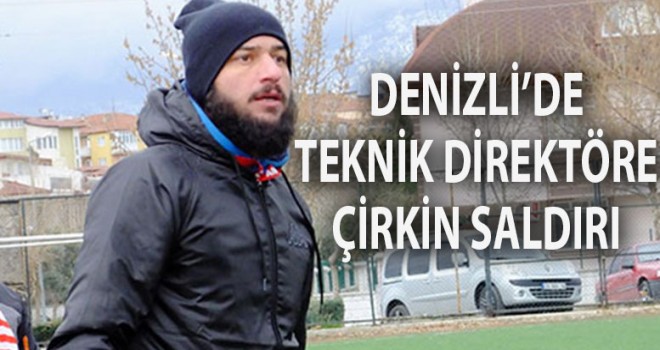 Teknik direktöre çirkin saldırı