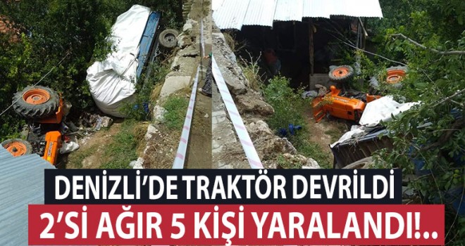 Denizli'de traktör devrildi 5 yaralı