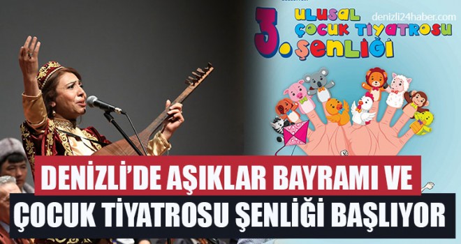 Denizli’de Aşıklar Bayramı Ve Çocuk Tiyatrosu Şenliği Başlıyor