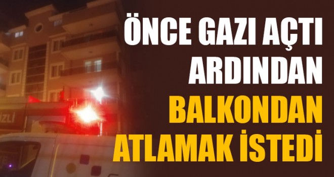 Önce Gazı Açtı Ardından Balkondan Atlamak İstedi
