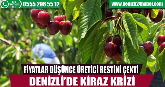 Denizli'de kiraz krizi