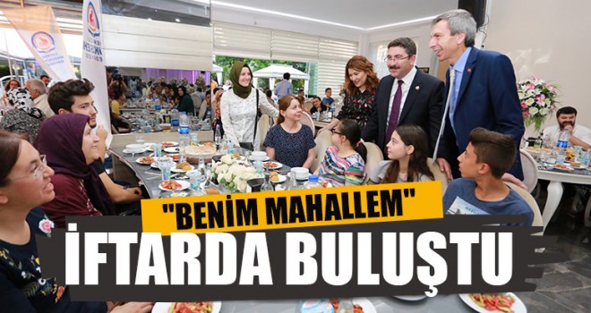 Benim Mahallem İftarda Buluştu