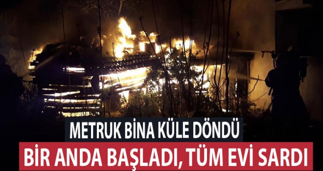 METRUK BİNA KÜLE DÖNDÜ