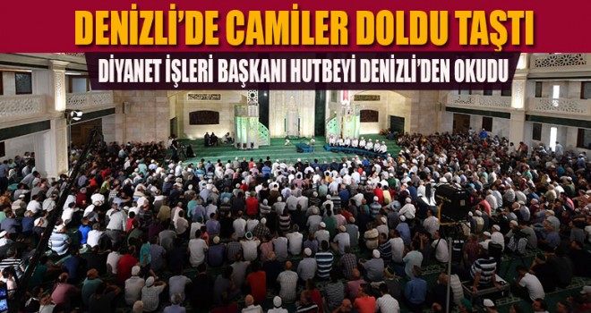 Denizli'de camiler doldu taştı