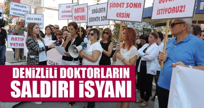 Denizlili Doktorların ‘Saldırı’ İsyanı