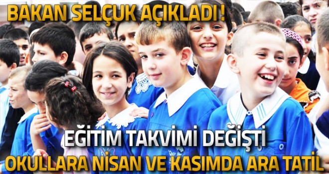 Eğitimde yeni takvim düzenlemesi! Nisan ve kasım ayında birer hafta tatil geliyor