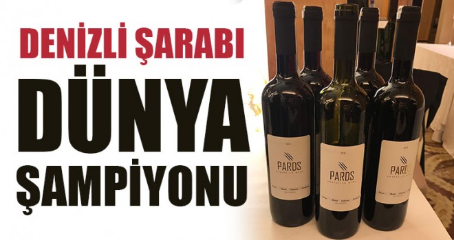 Denizli üretine PARDS Şarabı, Dünya Şampiyonu oldu