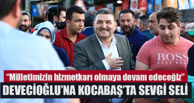 Devecioğlu’na Kocabaş’ta Sevgi Seli 