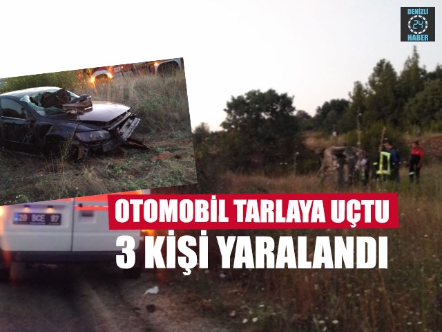 Otomobil Tarlaya Uçtu 3 Kişi Yaralandı