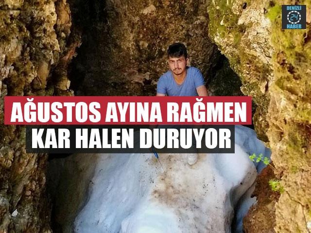 Ağustos Ayına Rağmen Kar Halen Duruyor