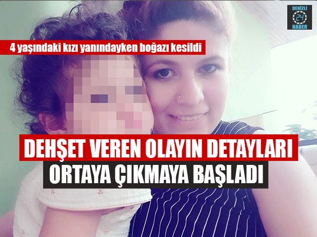Dehşet veren olayın yeni detaylar ortaya çıkmaya başladı