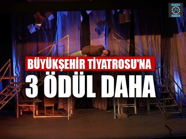 Denizli Büyükşehir Tiyatrosu'na 3 ödül daha