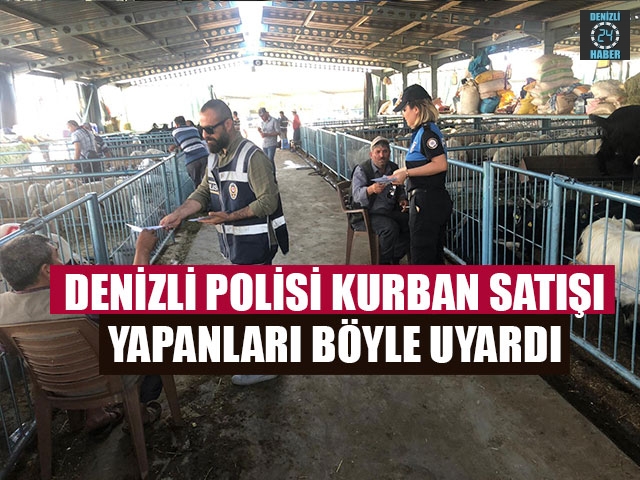 Denizli Polisi Kurban Satışı Yapanları Böyle Uyardı