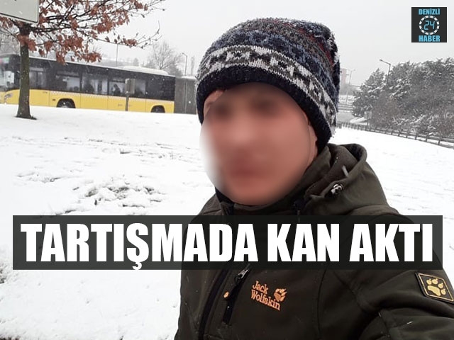Denizli’de Çıkan Tartışmada Kan Aktı