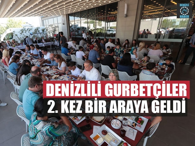 Denizlili gurbetçiler 2. Kez bir araya geldi