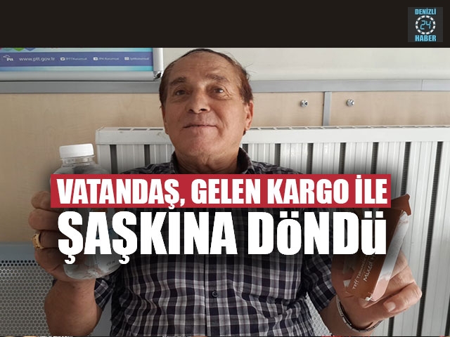 Denizlili Vatandaş, Gelen Kargo İle Şaşkına Döndü
