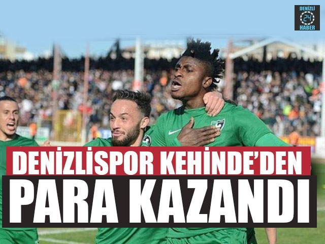 Denizlispor Kehinde’den Para Kazandı