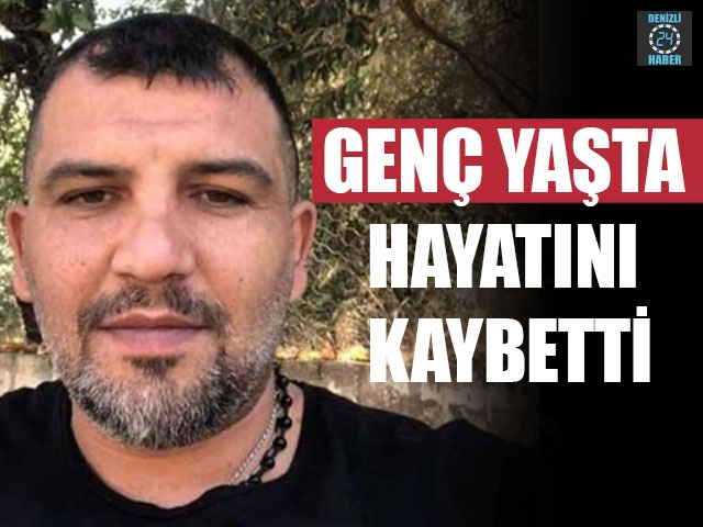 Genç Yaşta Hayatını Kaybetti