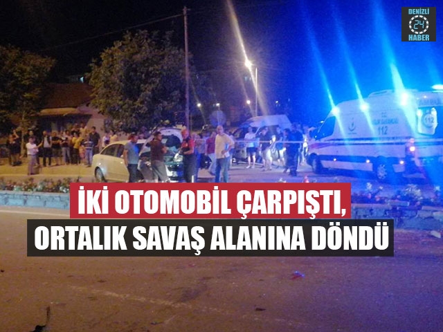  İki Otomobil Çarpıştı, Ortalık Savaş Alanına Döndü