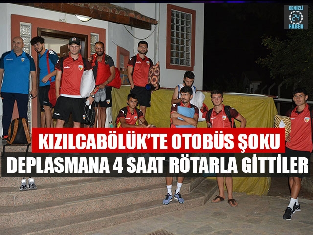 Kızılcabölük’te Otobüs Şoku Deplasmana 4 Saat Rötarla Gittiler