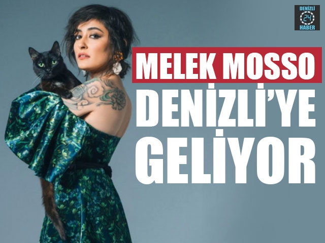 Melek Mosso Denizli’ye Geliyor- Melek Mossa konseri ne zaman? Saat kaçta