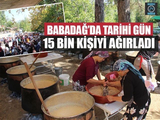 Babadağ’da Tarihi Gün 15 Bin Kişiyi Ağırladı