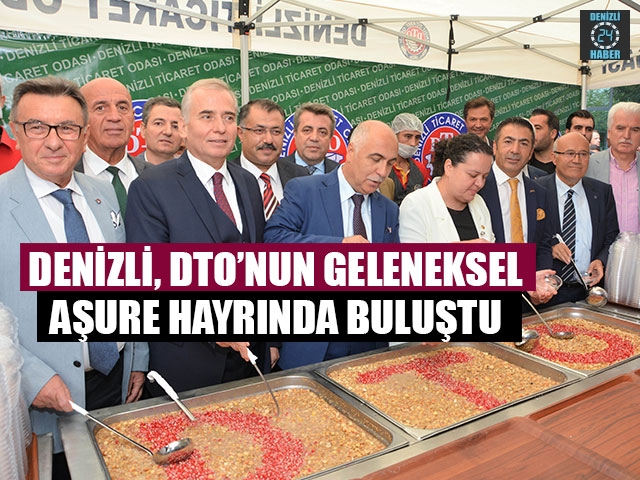 Denizli, DTO’nun Geleneksel Aşure Hayrında Buluştu