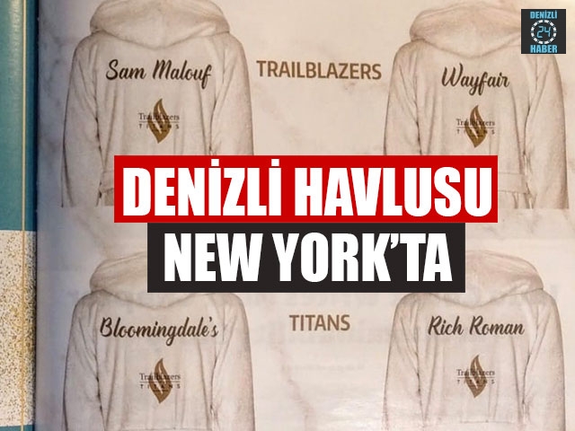 Denizli Havlusu New York’ta