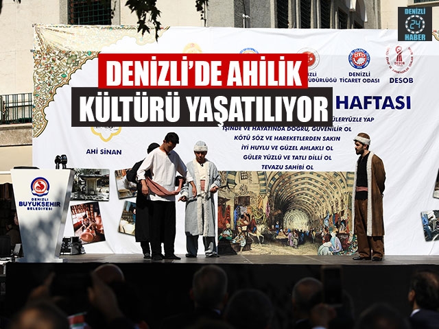 Denizli’de Ahilik Kültürü Yaşatılıyor