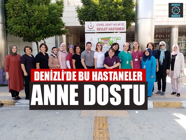 Denizli’de Bu Hastaneler ‘Anne Dostu’