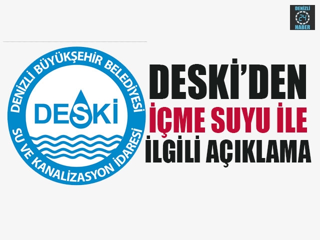 DESKİ’den İçme Suyu İle İlgili Açıklama