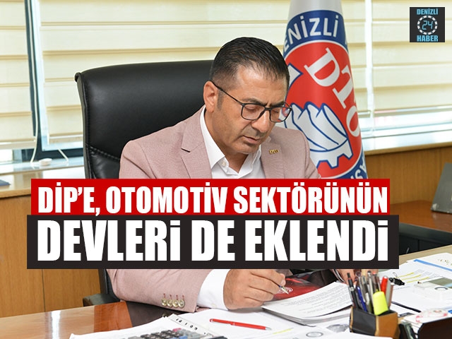 DİP’e, Otomotiv Sektörünün Devleri De Eklendi