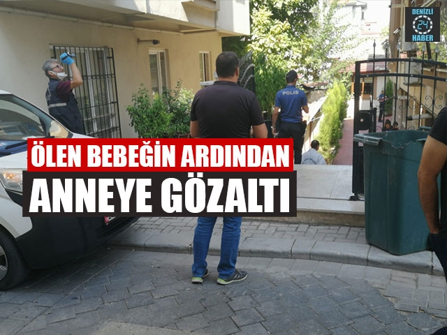 Ölen Bebeğin Ardından Anneye Gözaltı