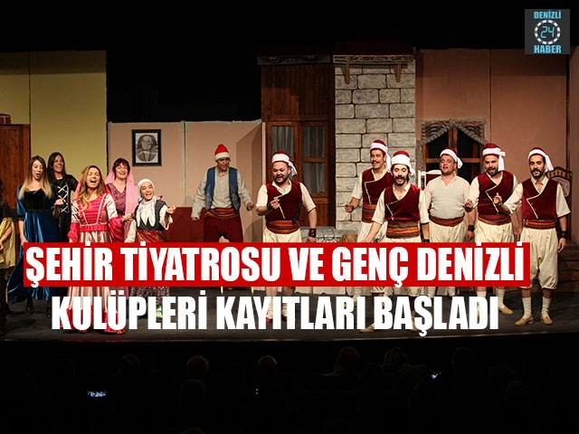 Şehir Tiyatrosu Ve Genç Denizli Kulüpleri Kayıtları Başladı