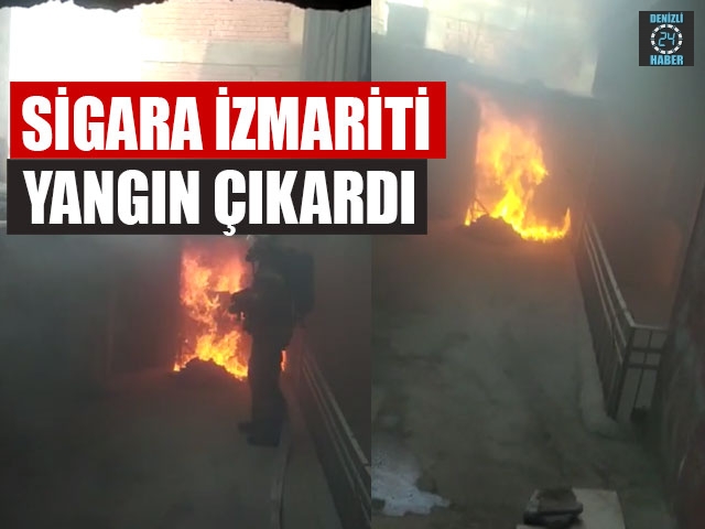 Sigara İzmariti Yangın Çıkardı