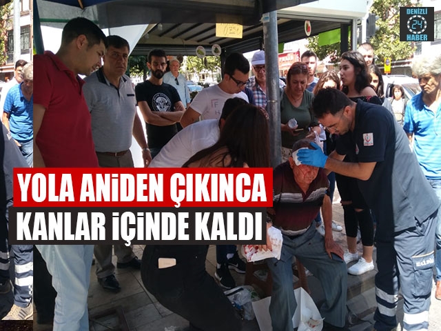 Yola Aniden Çıkınca Kanlar İçinde Kaldı
