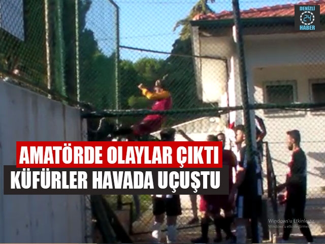 Amatörde Olaylar Çıktı Küfürler Havada Uçuştu  