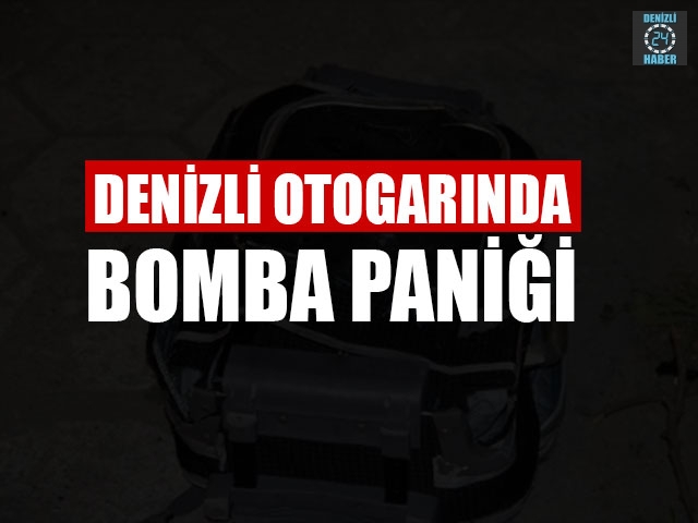 Denizli Otogarı'nda bomba paniği