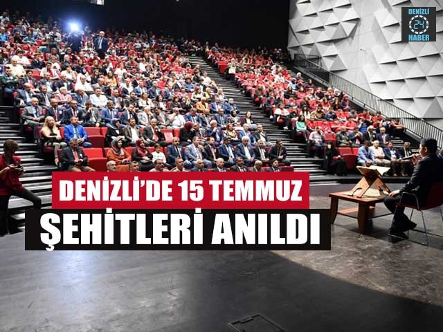 Denizli’de 15 Temmuz Şehitleri Anıldı