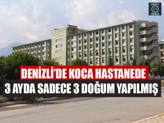 Servergazi Devlet Hastanesi’nde  3 Ayda Sadece 3 Doğum Yapılmış
